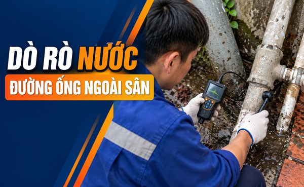 Dò rò nước đường ống ngoài sân
